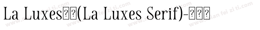 La Luxes系列(La Luxes Serif)字体转换